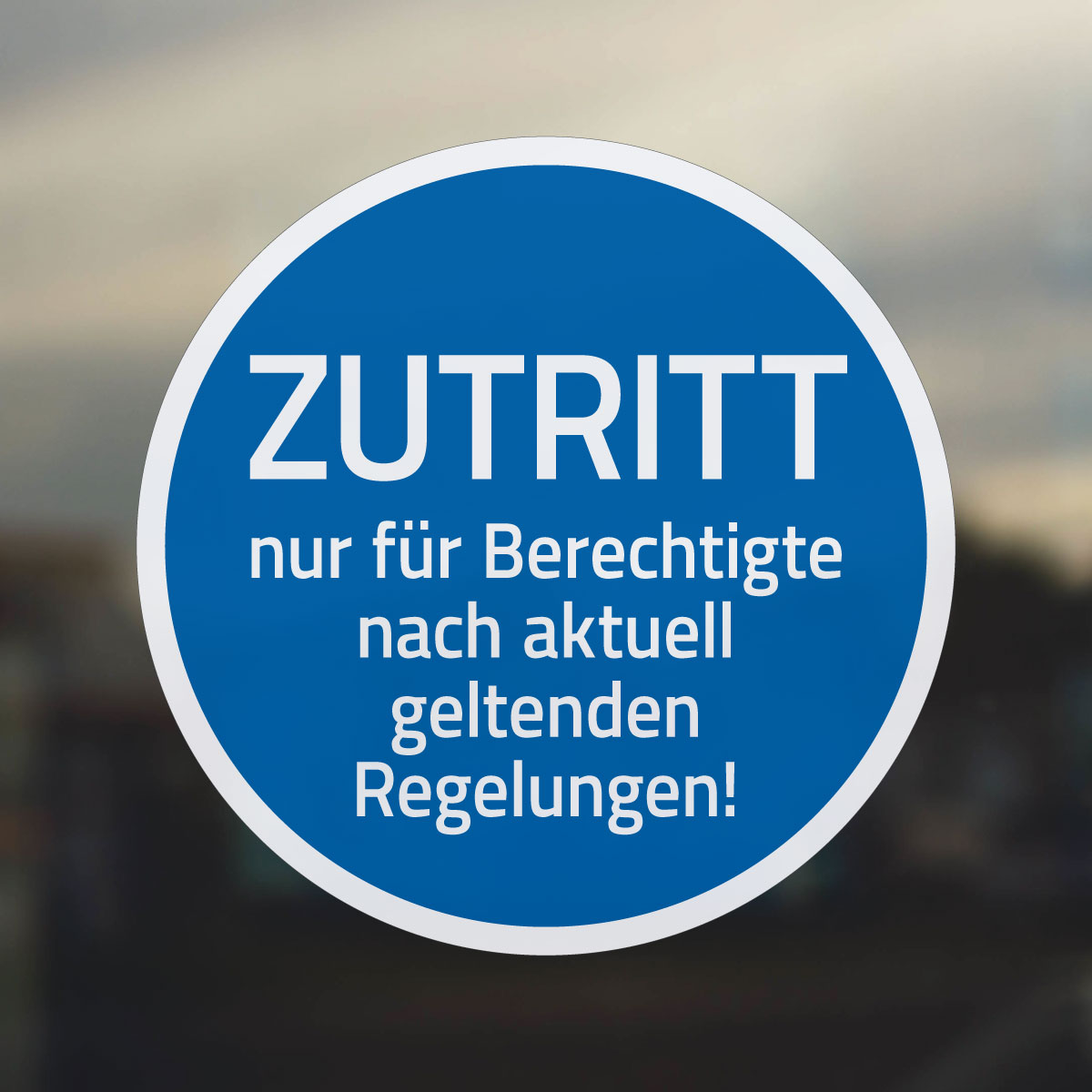 Aufkleber, Zutritt nur für Berechtigte